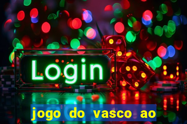 jogo do vasco ao vivo em hd